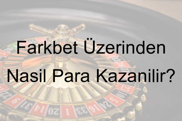 Farkbet Üzerinden