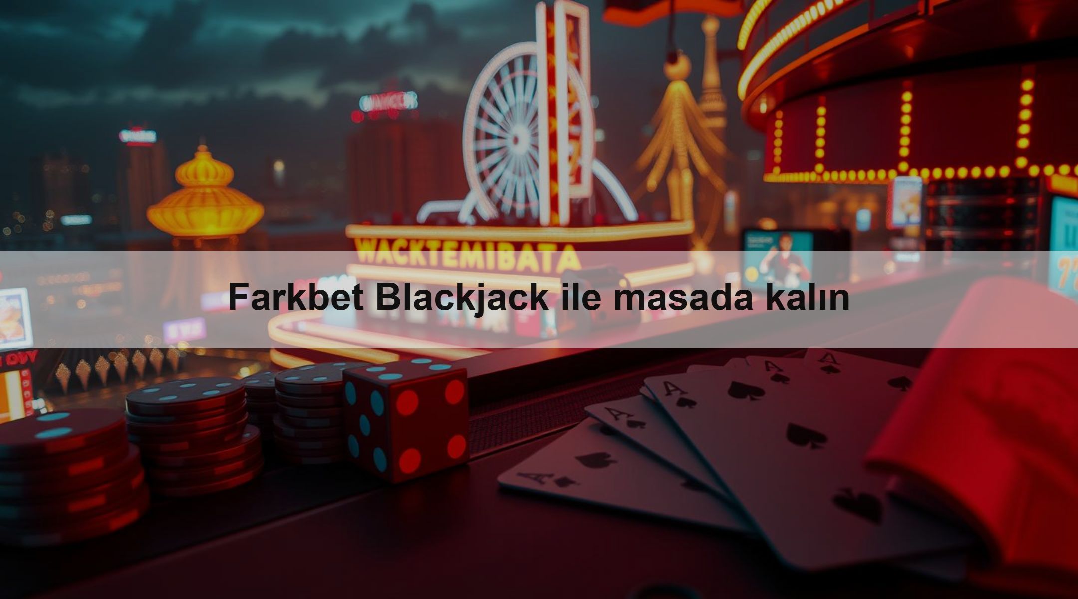 Farkbet Blackjack ile masada kalın 1 Farkbet Blackjack ile masada kalın